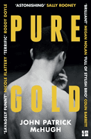 Pure Gold (McHugh John Patrick)(Paperback / softback)