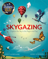 Skygazing - Explore the Sky in the Day and Night (Claybourne Anna)(Paperback / softback)