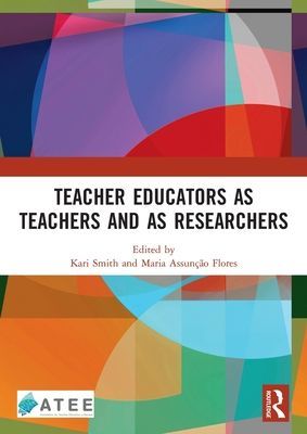Teacher Educators as Teachers and as Researchers(Paperback / softback)