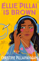 Ellie Pillai is Brown (Pillainayagam Christine)(Paperback / softback)