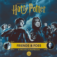 Harry Potter - Friends & Foes: A Movie Scrapbook (Bros. Warner)(Pevná vazba)