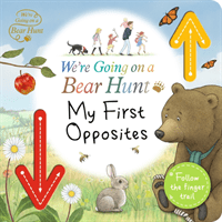 We're Going on a Bear Hunt: My First Opposites(Board book)
