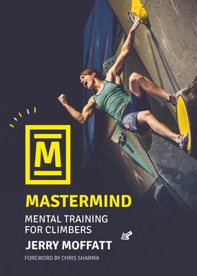 Mastermind - Mental training for climbers (Moffatt Jerry)(Paperback / softback)
