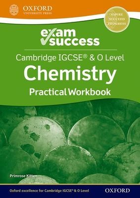 Cambridge IGCSE (R) & O Level Chemistry: Exam Success Practical Workbook (Kitten Primrose)(Paperback / softback)