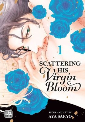 Scattering His Virgin Bloom, Vol. 1: Volume 1 (Sakyo Aya)(Paperback)