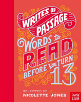 Writes of Passage: Words To Read Before You Turn 13 (Jones Nicolette)(Pevná vazba)