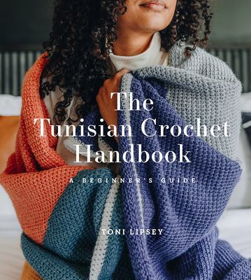 The Tunisian Crochet Handbook: A Beginner's Guide (Lipsey Toni)(Paperback)