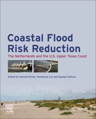 Coastal Flood Risk Reduction - The Netherlands and the U.S. Upper Texas Coast(Paperback / softback)