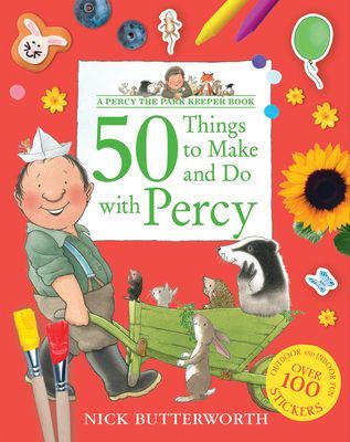 50 Things to Make and Do with Percy (Butterworth Nick)(Paperback / softback)