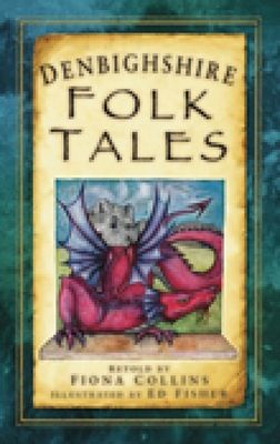 Denbighshire Folk Tales (Collins Fiona)(Paperback / softback)