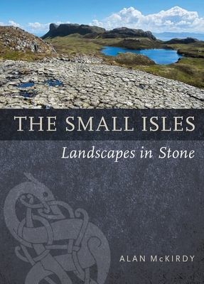 Small Isles - Landscapes in Stone (McKirdy Alan)(Paperback / softback)