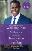 Wedding Date In Malaysia / Temptation In Istanbul - Wedding Date in Malaysia / Temptation in Istanbul (Douglas Michelle)(Paperback / softback)
