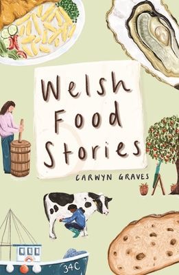 Welsh Food Stories (Graves Carwyn)(Pevná vazba)