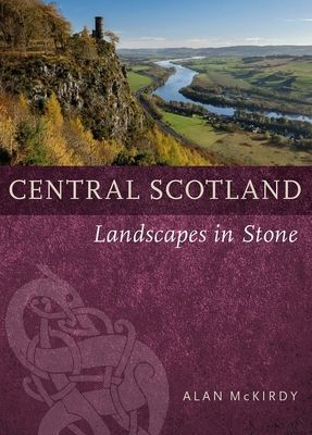 Central Scotland - Landscapes in Stone (McKirdy Alan)(Paperback / softback)