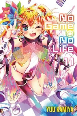 No Game No Life, Vol. 11 (light novel) (Kamiya Yuu)(Paperback / softback)