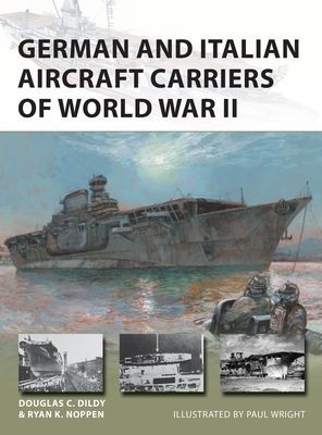 German and Italian Aircraft Carriers of World War II (Noppen Ryan K.)(Paperback / softback)