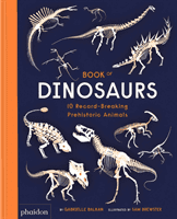 Book of Dinosaurs - 10 Record-Breaking Prehistoric Animals (Balkan Gabrielle)(Pevná vazba)