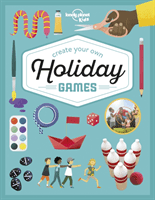 Create Your Own Holiday Games (Lonely Planet Kids)(Pevná vazba)