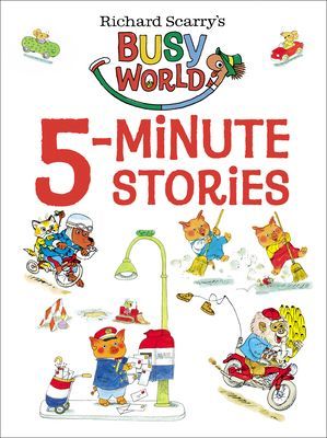 Richard Scarry's 5-Minute Stories (Scarry Richard)(Pevná vazba)
