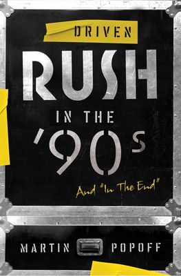 Driven: Rush In The 90s And In The End (Popoff Martin)(Paperback / softback)