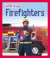 Info Buzz: People Who Help Us: Firefighters (Howell Izzi)(Paperback / softback)