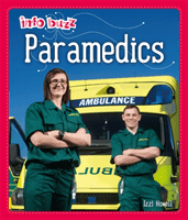 Info Buzz: People Who Help Us: Paramedics (Howell Izzi)(Paperback / softback)