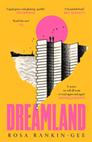 Dreamland - An Evening Standard 'Best New Book' of 2021 (Rankin-Gee Rosa)(Paperback / softback)