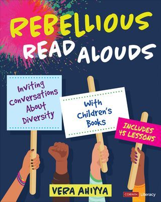 Rebellious Read Alouds - Inviting Conversations About Diversity With Children's Books [grades K-5] (Ahiyya Vera)(Paperback / softback)