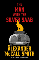 Man with the Silver Saab (McCall Smith Alexander)(Paperback / softback)