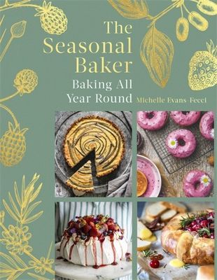 Seasonal Baker - Baking All Year Round (Evans-Fecci Michelle)(Pevná vazba)