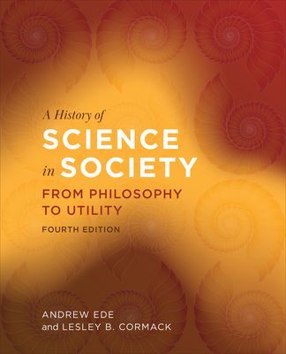 History of Science in Society - From Philosophy to Utility (Ede Andrew)(Paperback / softback)