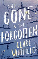 Gone and the Forgotten (Whitfield Clare)(Paperback)