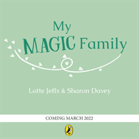 My Magic Family (Jeffs Lotte)(Paperback / softback)