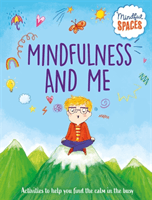 Mindful Spaces: Mindfulness and Me (Watts Dr Rhianna)(Pevná vazba)