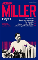 Arthur Miller Plays 1 - All My Sons; Death of a Salesman; The Crucible; A Memory of Two Mondays; A View from the Bridge (Miller Arthur)(Paperback / softback)