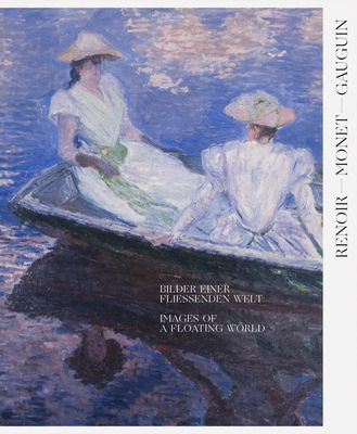 Renoir, Monet, Gauguin: Images of a Floating World (Bilingual edition) - The Kojiro Matsukata and Karl Ernst Osthaus collections(Pevná vazba)
