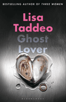 Ghost Lover - The electrifying short story collection from the bestselling author of THREE WOMEN (Lisa Taddeo Taddeo)(Paperback)