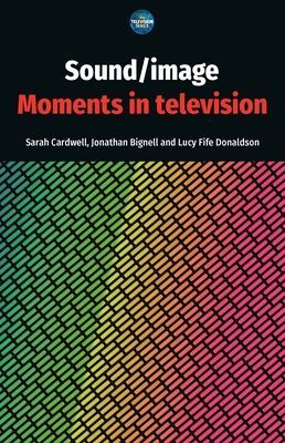 Sound / Image - Moments in Television(Pevná vazba)