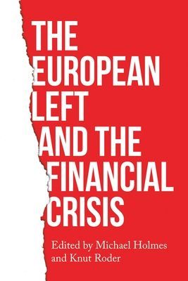 European Left and the Financial Crisis(Paperback / softback)