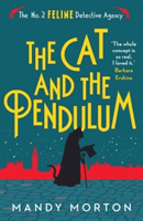 Cat and the Pendulum (Morton Mandy)(Paperback / softback)