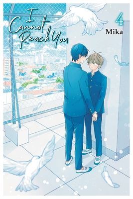 I Cannot Reach You, Vol. 4 (Mika)(Paperback / softback)