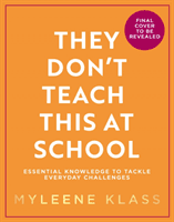 They Don't Teach This at School - Essential Knowledge to Tackle Everyday Challenges (Klass Myleene)(Pevná vazba)