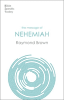 Message of Nehemiah - God's Servant In A Time Of Change(Paperback / softback)