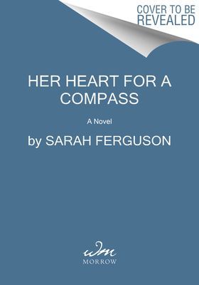 Her Heart for a Compass - A Novel (Ferguson Sarah)(Paperback)