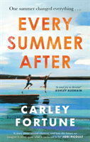 Every Summer After - A heartbreakingly gripping story of love and loss (Fortune Carley)(Paperback / softback)