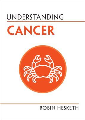 Understanding Cancer (Hesketh Robin (University of Cambridge))(Paperback / softback)