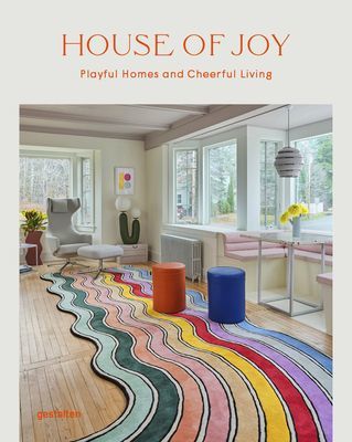 House of Joy - Playful Homes and Cheerful Living(Pevná vazba)