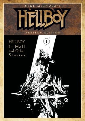 Mike Mignola's Hellboy In Hell and Other Stories Artisan Edition (Mignola Mike)(Paperback / softback)
