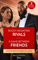 Rocky Mountain Rivals / A Game Between Friends - Rocky Mountain Rivals (Return to Catamount) / a Game Between Friends (Locketts of Tuxedo Park) (Rock Joanne)(Paperback / softback)
