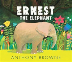 Ernest the Elephant (Browne Anthony)(Paperback / softback)